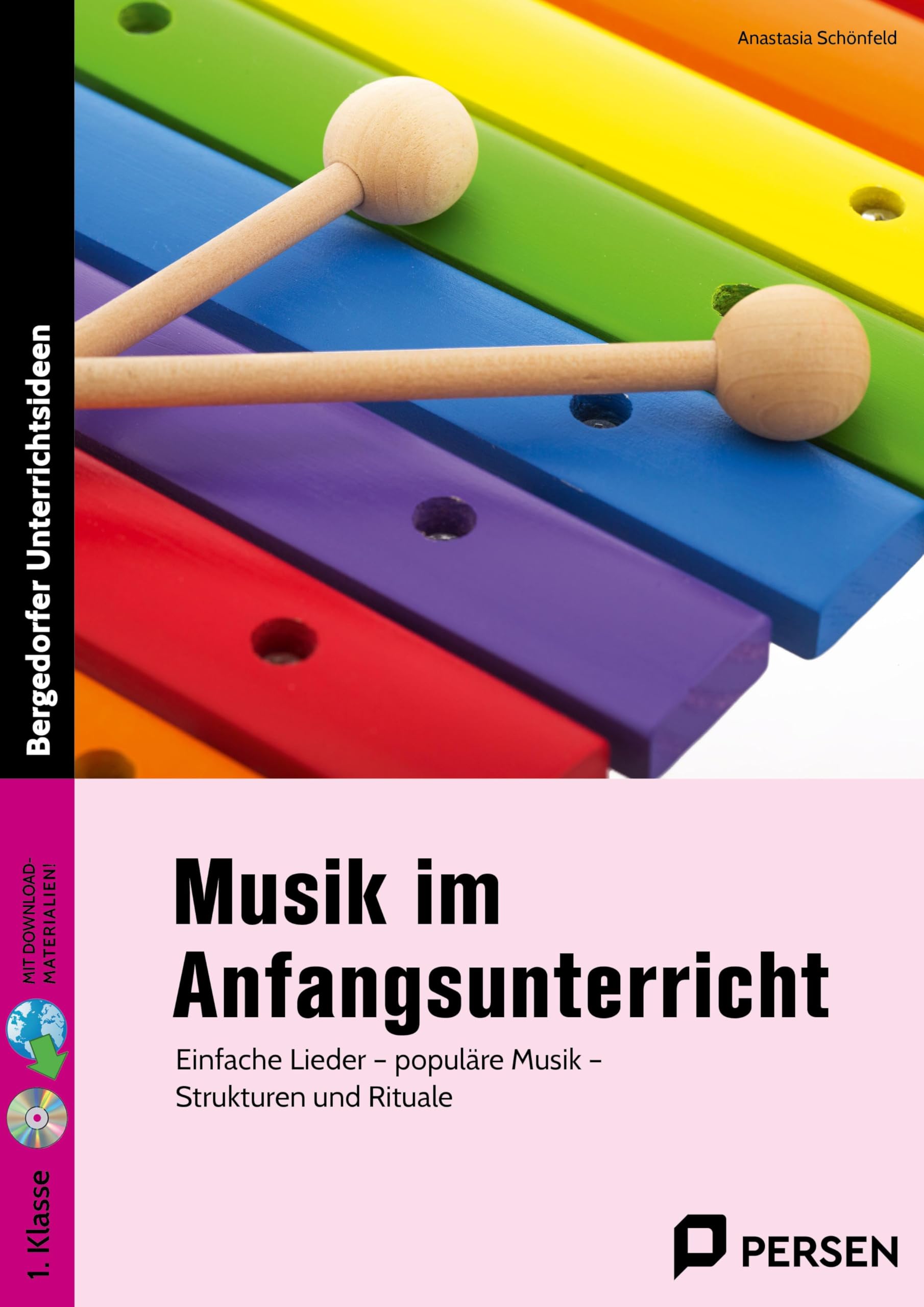 Musik im Anfangsunterricht: Einfache Lieder - populäre Musik - Strukturen und Rituale (1. Klasse)