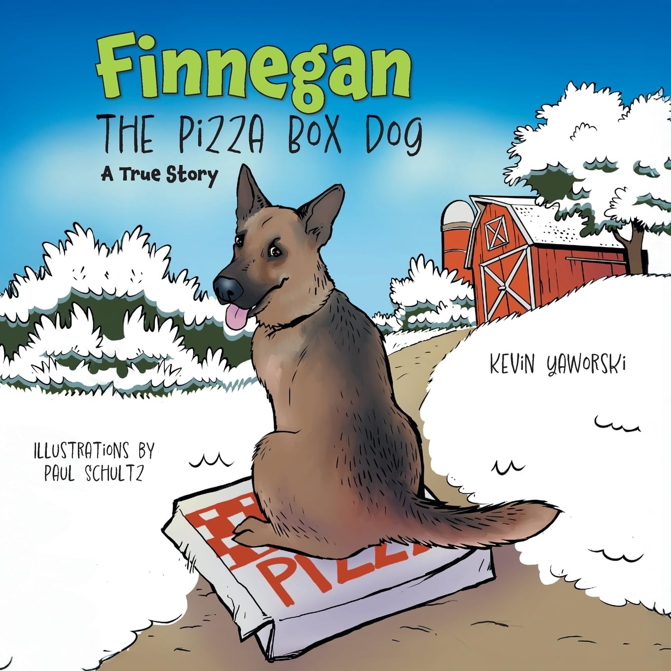 Finnegan the Pizza Box Dog: A True Story