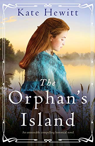 The Orphan's Island: An unmissable compelling historical novel (Amherst Island, Band 1)