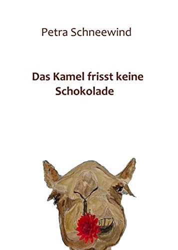 Das Kamel frisst keine Schokolade