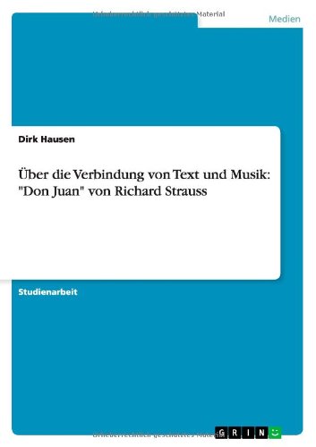 Über die Verbindung von Text und Musik: Don Juan von Richard Strauss