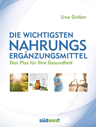 Die wichtigsten Nahrungsergänzungsmittel: Das Plus für Ihre Gesundheit