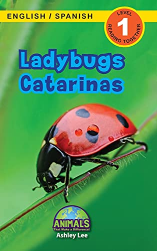 Ladybugs / Catarinas: Bilingual (English / Spanish) (Inglés / Español) Animals That Make a Difference! (Engaging Readers, Level 1) (Animals That Make ... / Spanish) (Inglés / Español), Band 6)