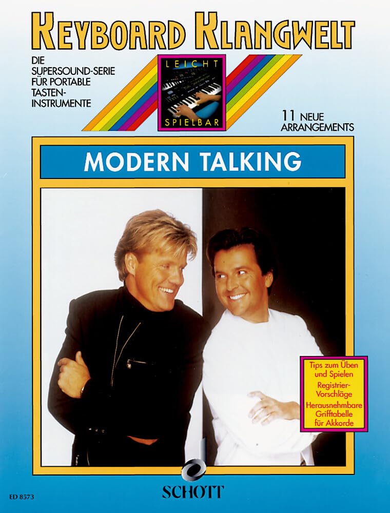 Modern Talking: 11 neue Arrangements. Keyboard. (Keyboard Klangwelt: Die Supersound-Serie für portable Tasteninstrumente)