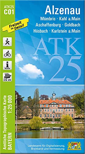 ATK25-C01 Alzenau (Amtliche Topographische Karte 1:25000): Mömbris, Kahl a.Main, Aschaffenburg, Goldbach, Hösbach, Karlstein a.Main (ATK25 Amtliche Topographische Karte 1:25000 Bayern)