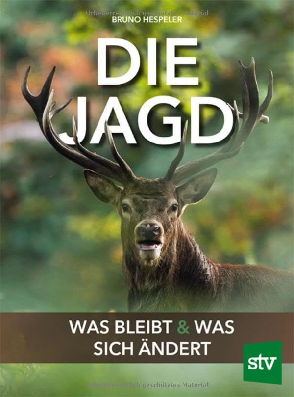 Die Jagd: Was bleibt und was sich ändert