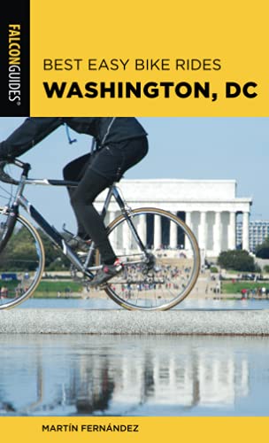 Best Easy Bike Rides Washington, DC (Best Bike Rides)