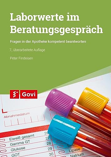 Laborwerte im Beratungsgespräch: Fragen in der Apotheke kompetent beantworten (Govi)