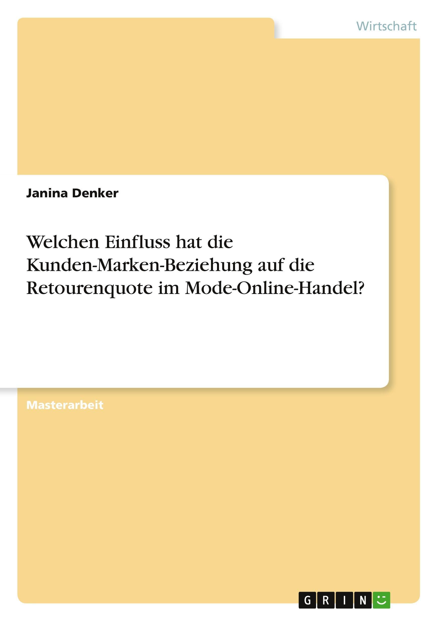 Welchen Einfluss hat die Kunden-Marken-Beziehung auf die Retourenquote im Mode-Online-Handel?