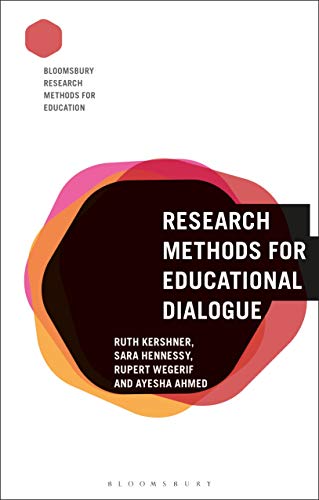 Research Methods for Educational Dialogue (Bloomsbury Research Methods for Education)