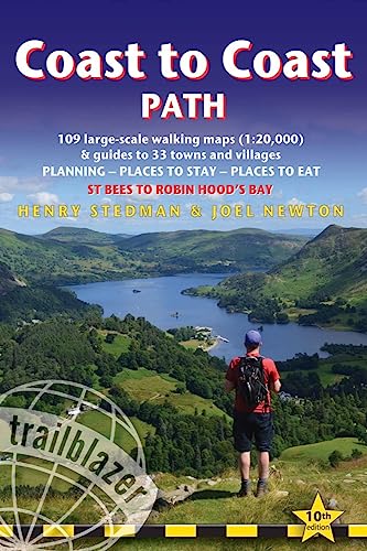 Coast to Coast Path: St Bees to Robin Hood's Bay Includes 109 Large-scale Walking Maps 1:20,000 & Guides to 33 Towns and Villages: Planning, Places to Stay, Places to Eat (British Walking Guides)