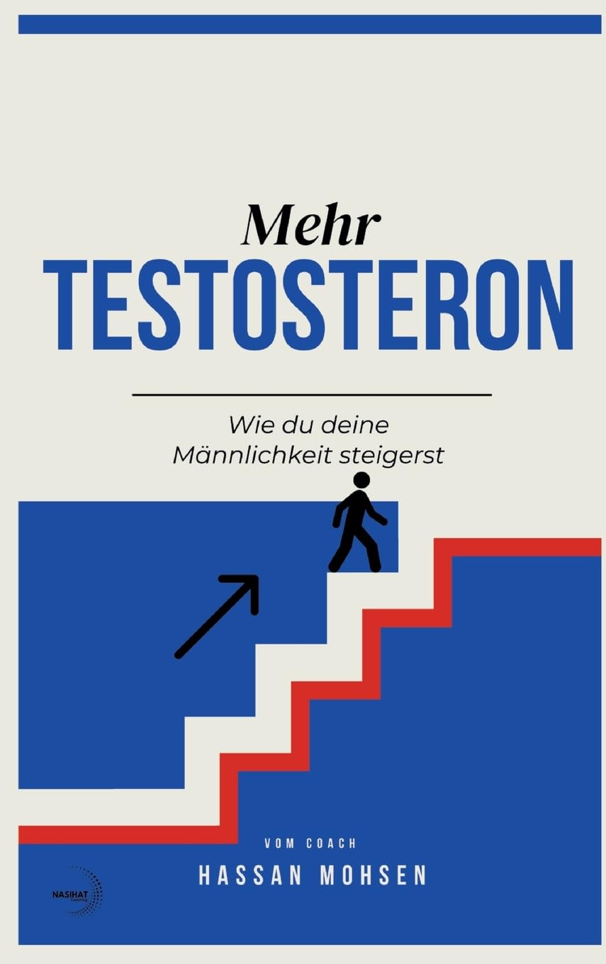 Mehr TESTOSTERON: Wie du deine Männlichkeit steigerst