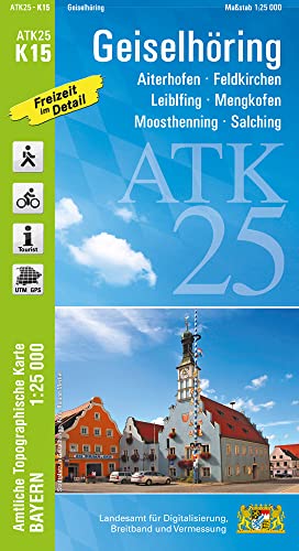 ATK25-K15 Geiselhöring (Amtliche Topographische Karte 1:25000): Aiterhofen, Feldkirchen, Leiblfing, Mengkofen, Moosthenning, Salching (ATK25 Amtliche Topographische Karte 1:25000 Bayern)
