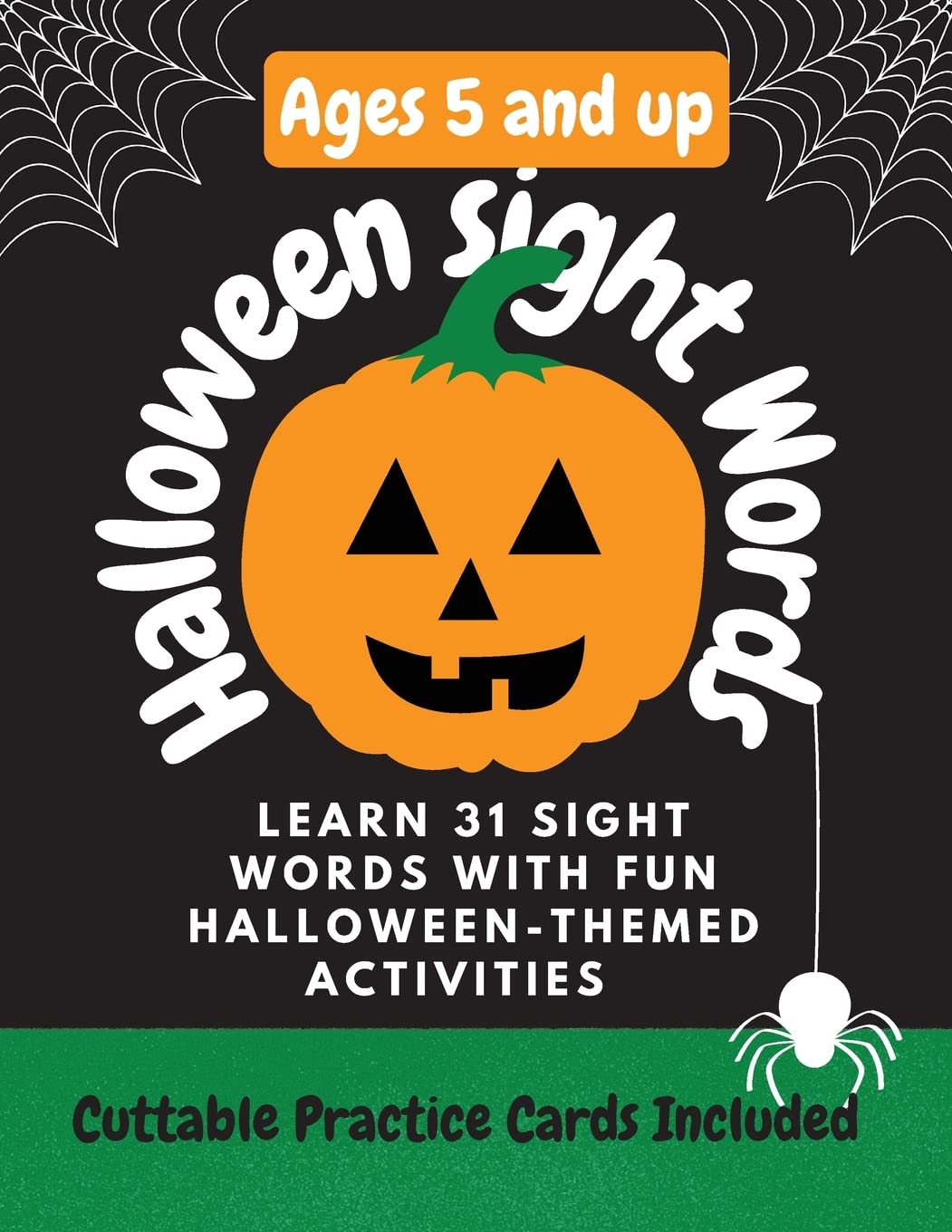 Halloween Sight Words: Learn 31 Sight Words by doing Fun Halloween-Themed Activities!