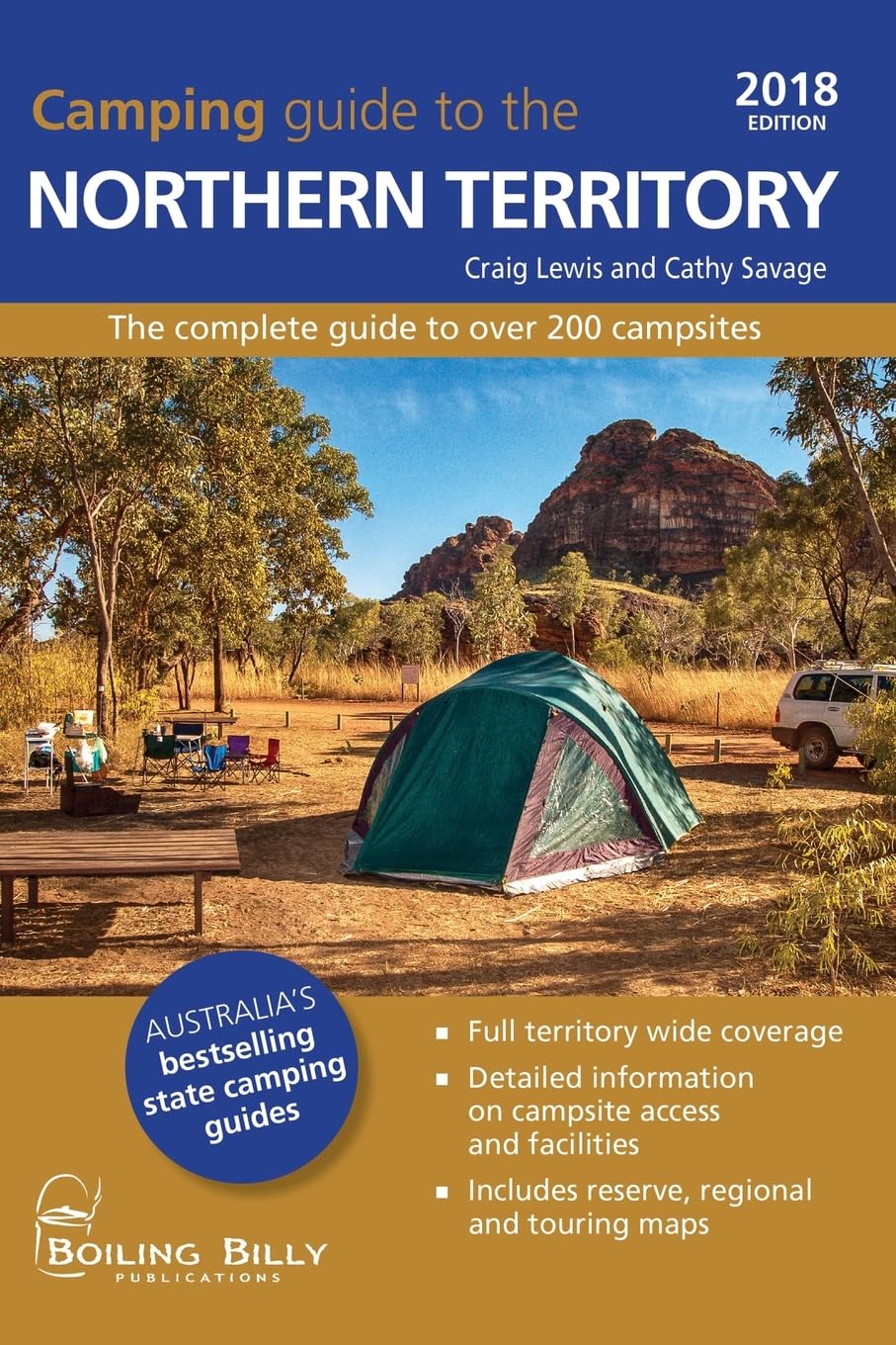 Camping Guide to the Northern Territory: The Bestselling Colour Guide to Over 200 Campsites (BOILING BILLY CAMPING GUIDES)