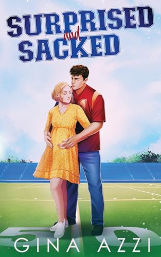 Surprised and Sacked: A Surprise Baby Football Romance (Knoxville Coyotes Football)