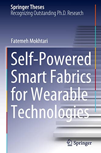 Self-Powered Smart Fabrics for Wearable Technologies (Springer Theses)