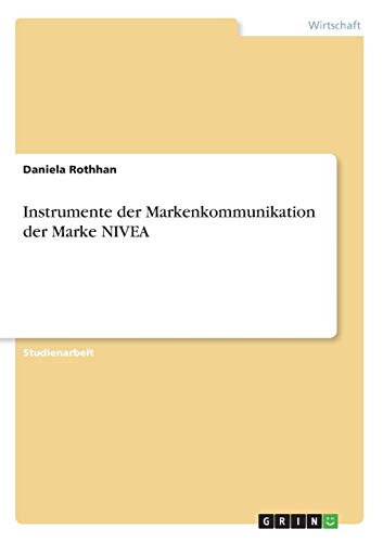 Instrumente der Markenkommunikation der Marke NIVEA