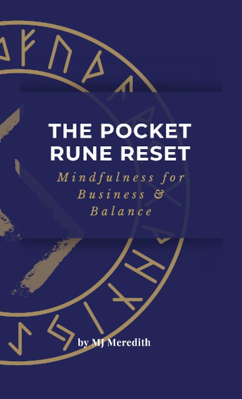 The Pocket Rune Reset Mindfulness for Business & Balance: Mindfulness for Business & Balance