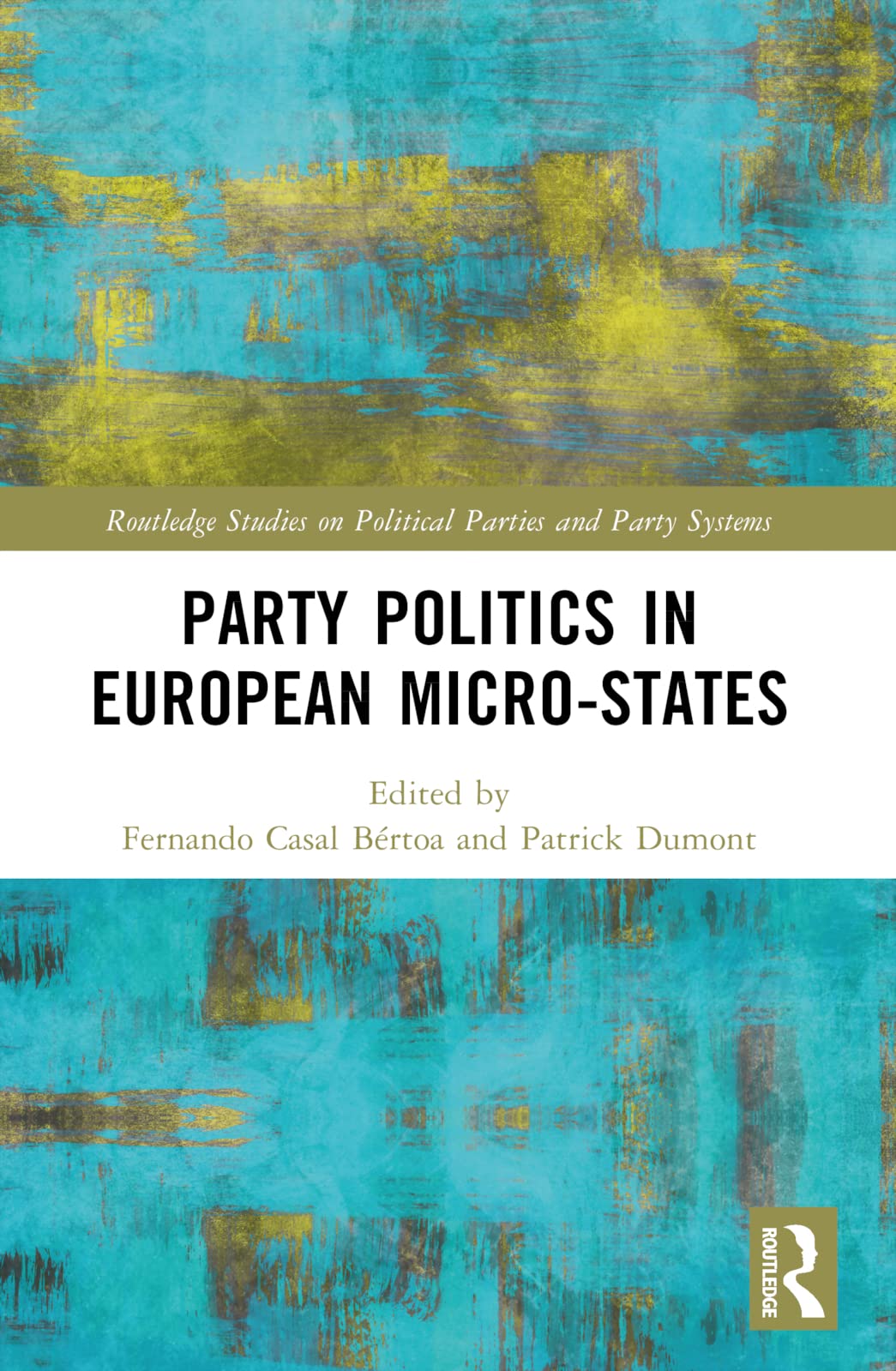 Party Politics in European Microstates (Routledge Studies on Political Parties and Party Systems)