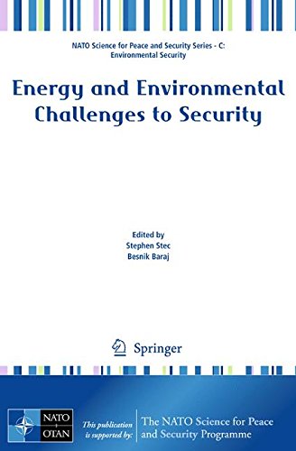 Energy and Environmental Challenges to Security (NATO Science for Peace and Security Series C: Environmental Security)
