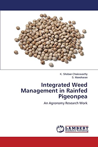 Integrated Weed Management in Rainfed Pigeonpea: An Agronomy Research Work