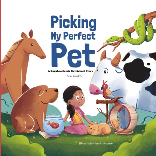 Picking My Perfect Pet (A Bugaboo Creek Day School Story, Band 2)