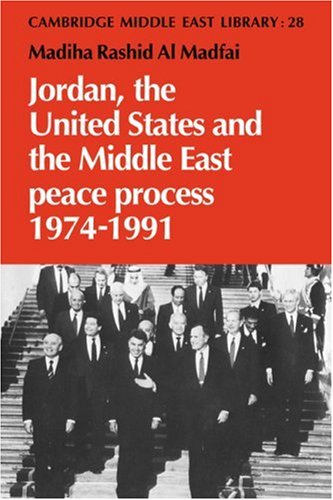Jordan, US & Mid East Peace Process (Cambridge Middle East Library, Band 28)