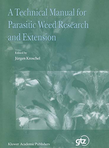A Technical Manual for Parasitic Weed Research and Extension