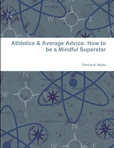 Athletics & Average Advice: How to be a Mindful Superstar