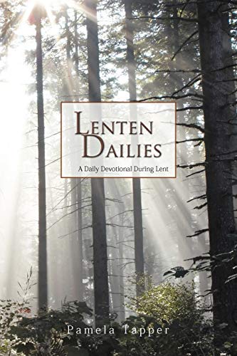 Lenten Dailies: A Daily Devotional During Lent