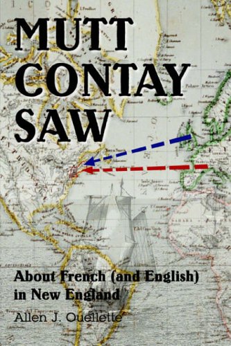 MUTT CONTAY SAW: About French (And English) In New England