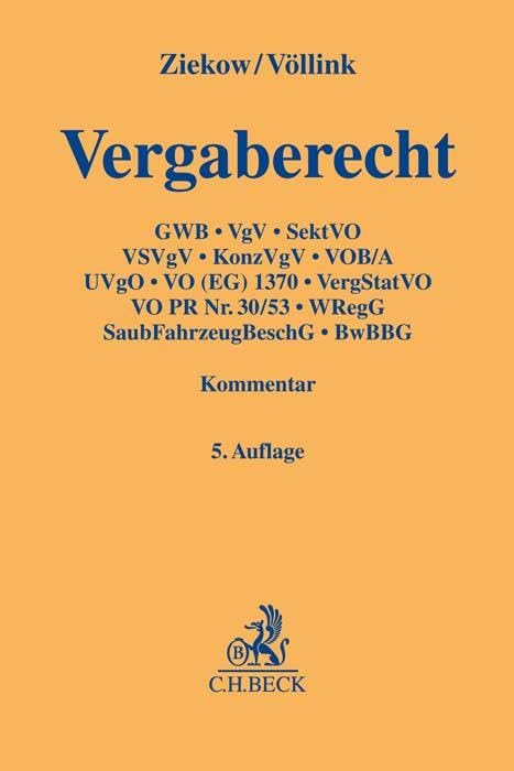 Vergaberecht: Gesetz gegen Wettbewerbsbeschränkungen – Teil 4, Vergabeverordnung, Sektorenverordnung, Vergabeverordnung für die Bereiche Verteidigung ... für die Bundeswehr (Gelbe Erläuterungsbücher)