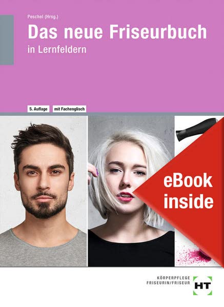 eBook inside: Buch und eBook Das neue Friseurbuch: in Lernfeldern