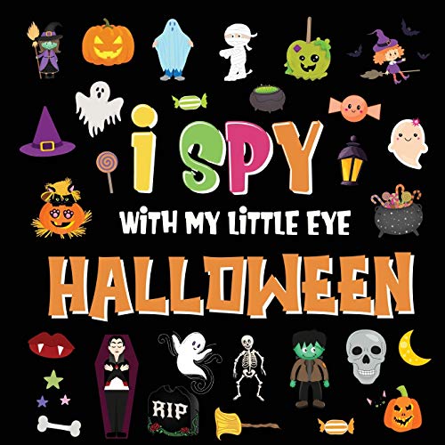 I Spy With My Little Eye - Halloween: A Fun Search and Find Game for Kids 2-4! | Colorful Alphabet A-Z Halloween Guessing Game for Little Children
