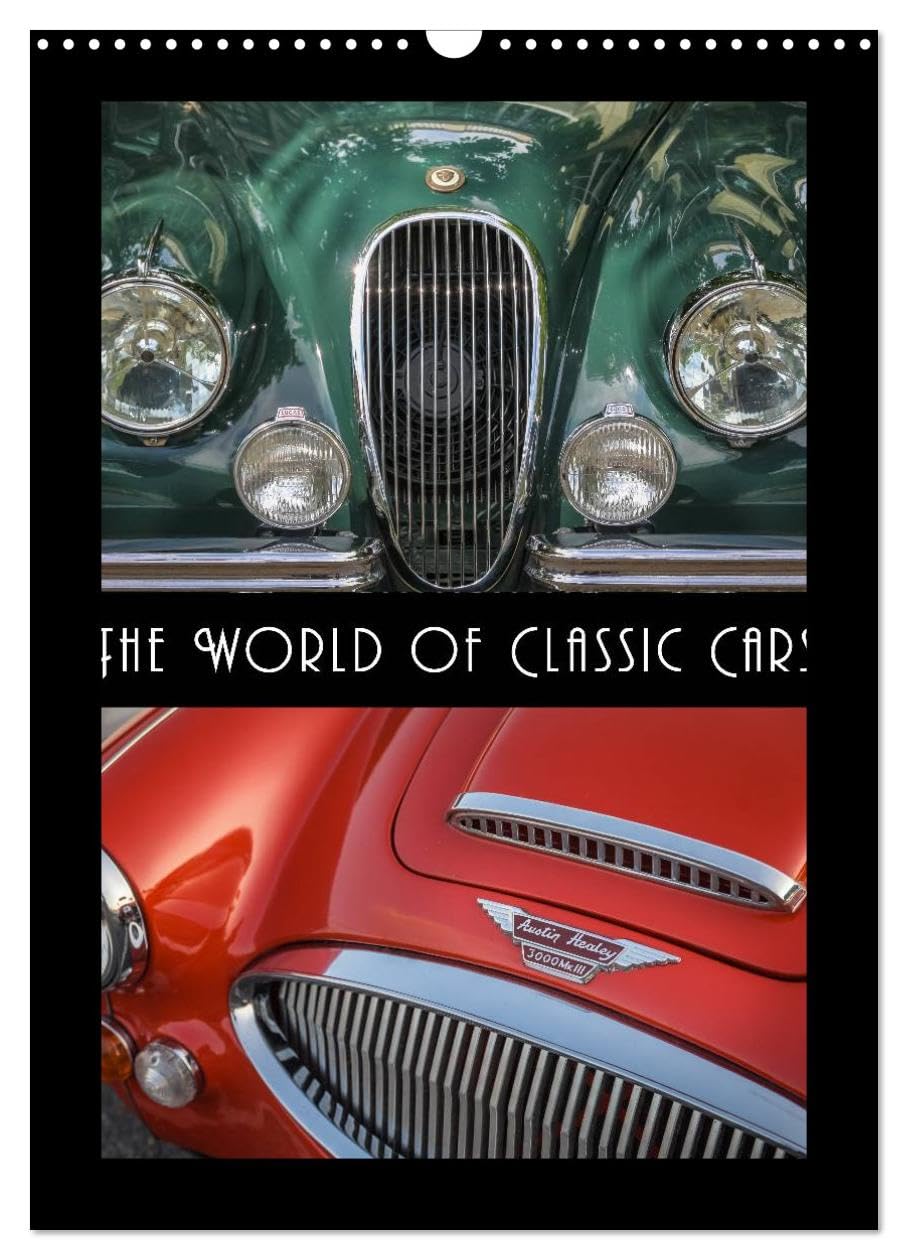The World of Classic Cars (Wall Calendar 2026 DIN A3 portrait), CALVENDO 12 Month Wall Calendar: Legends on four wheels - Famous classic cars
