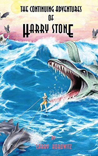 The Continuing Adventures of Harry Stone (The Adventures of Harry Stone, Band 2)