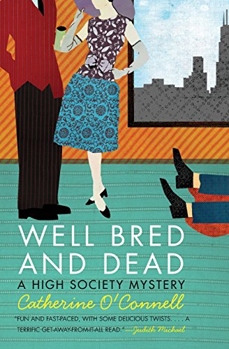 Well Bred and Dead: A High Society Mystery (High Society Mystery Series, Band 1)