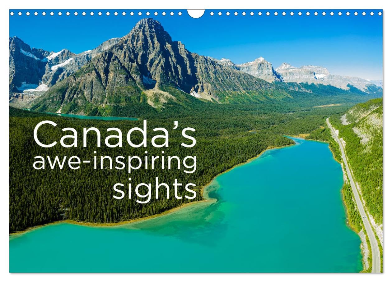 Canada's awe-inspiring sights (Wall Calendar 2026 DIN A3 landscape), CALVENDO 12 Month Wall Calendar: Canada's awe-inspiring sights