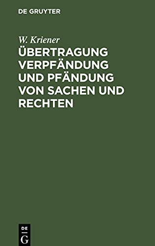 Übertragung Verpfändung und Pfändung von Sachen und Rechten