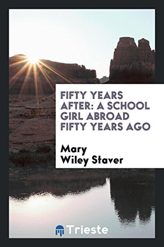 Fifty Years After: A School Girl Abroad Fifty Years Ago
