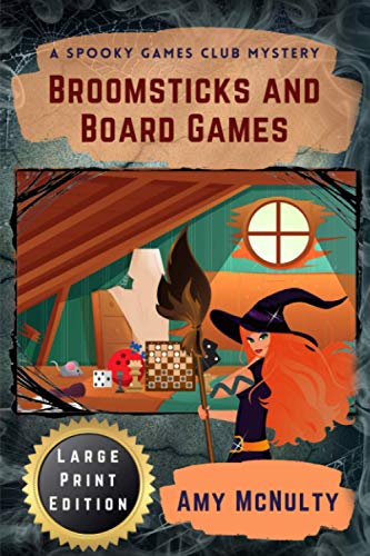 Broomsticks and Board Games: Large Print Edition (A Spooky Games Club Mystery Large Print Editions, Band 1)