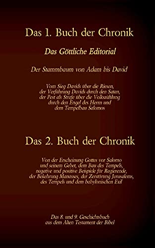 Das 8. und 9. Geschichtsbuch aus dem Alten Testament der Bibel: Das 1. Buch der Chronik - Das 2. Buch der Chronik (Die Bücher der Bibel als Einzelausgabe)