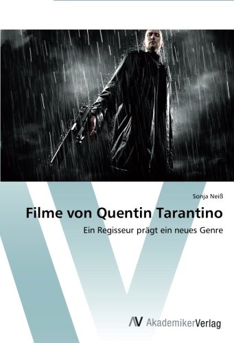 Filme von Quentin Tarantino: Ein Regisseur prägt ein neues Genre
