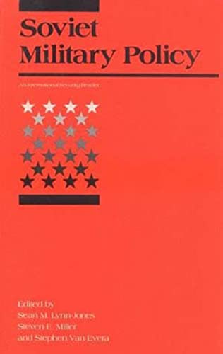 Soviet Military Policy (International Security Readers): An International Security Reader
