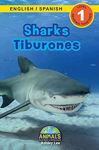 Sharks / Tiburones: Bilingual (English / Spanish) (Inglés / Español) Animals That Make a Difference! (Engaging Readers, Level 1) (Animals That Make a ... / Spanish) (Inglés / Español), Band 7)