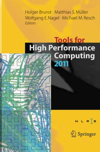 Tools for High Performance Computing 2011: Proceedings of the 5th International Workshop on Parallel Tools for High Performance Computing, September 2011, ZIH, Dresden