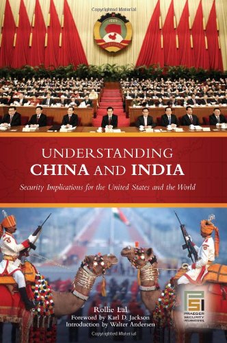 Understanding China and India: Security Implications for the United States and the World (Praeger Security International Praeger Security Internationa)