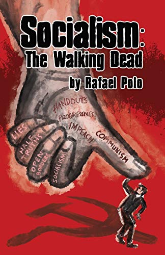 Socialism: The Walking Dead