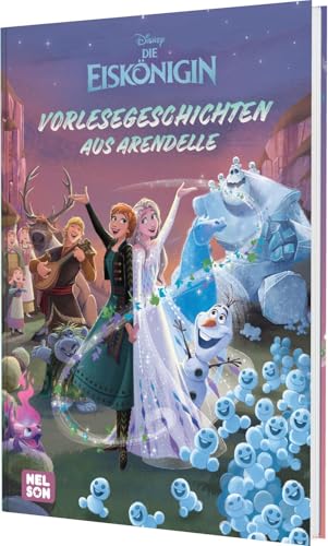 Disney Die Eiskönigin: Vorlesegeschichten aus Arendelle: 3 magische Eiskönigin-Geschichten zum Vorlesen | Für Kinder ab 3 Jahren